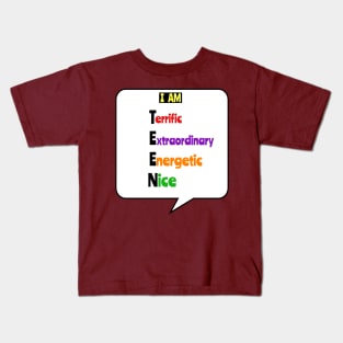 Motivational TEEN  Tees: I Am Terrific-Extraordinary-Energetic-Nice Kids T-Shirt